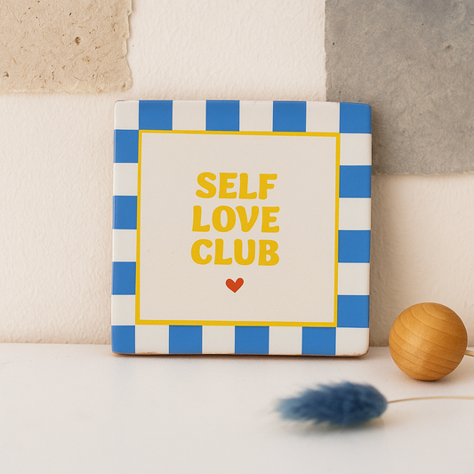 Self love club - ceramic tile