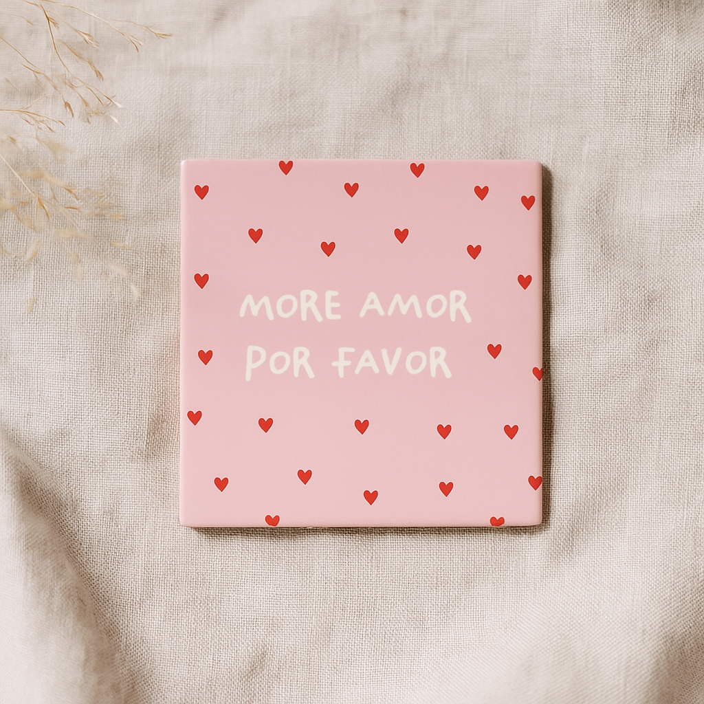 More amor por favor - ceramic tile