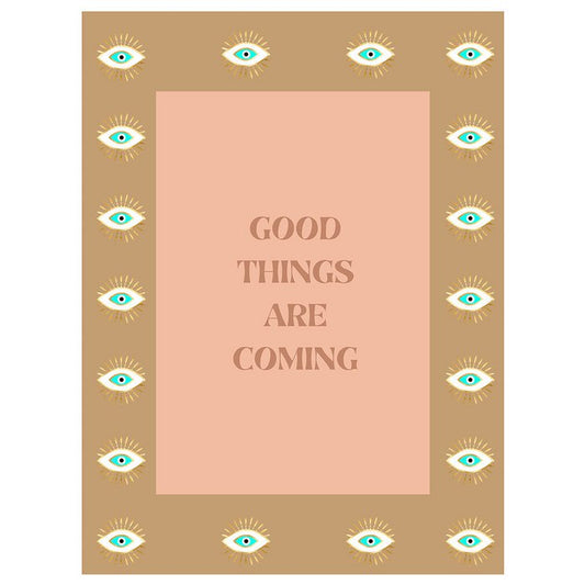 Poster good things are coming