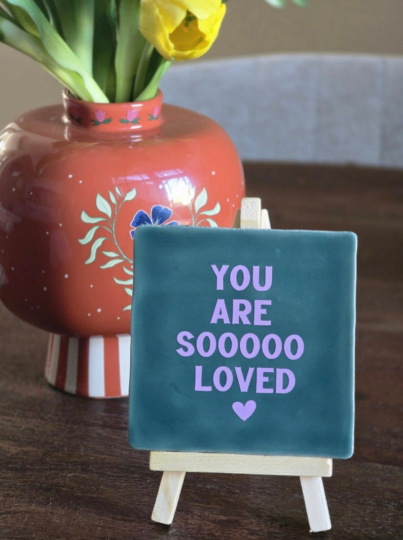 Tegeltje you are soooo loved